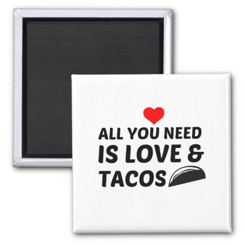 TACOS AND LOVE MAGNET
