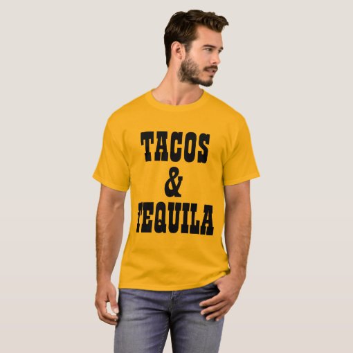 Tacos And Tequila TShirt Zazzle