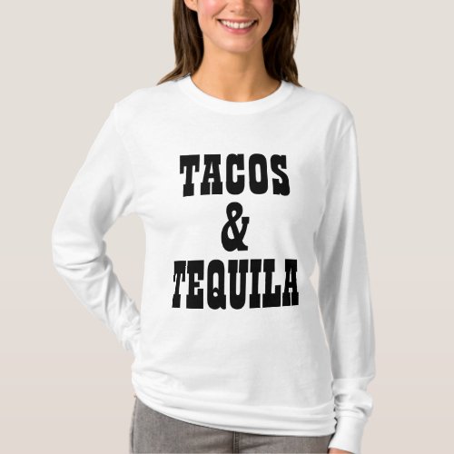 Tacos And Tequila T_Shirt