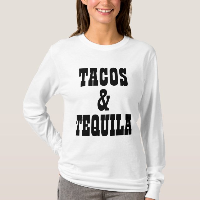 Tacos And Tequila T-Shirt (Front)