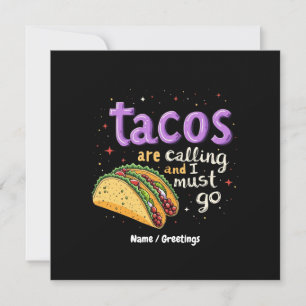 Tacos Are Calling and I Must Go A Foodie Invitation