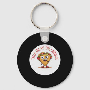 Tacos Are My Love Language Funny Mexican Valentine Keychain