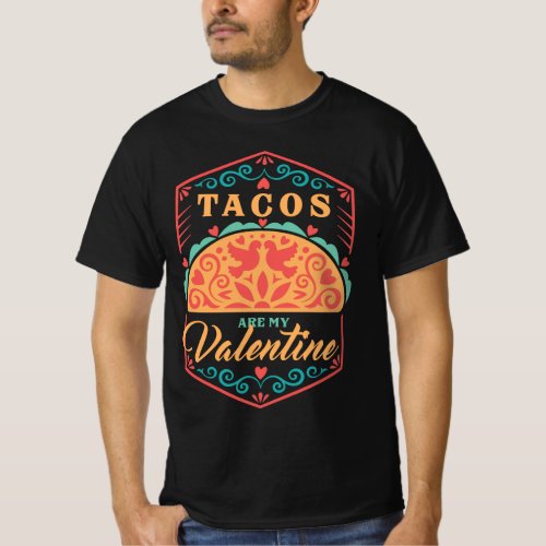 Tacos Are My Valentine Classic T_Shirt