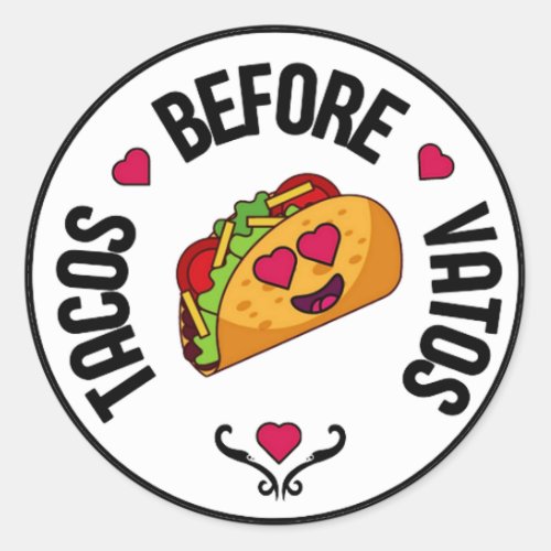 Tacos Before Vatos Classic Round Sticker