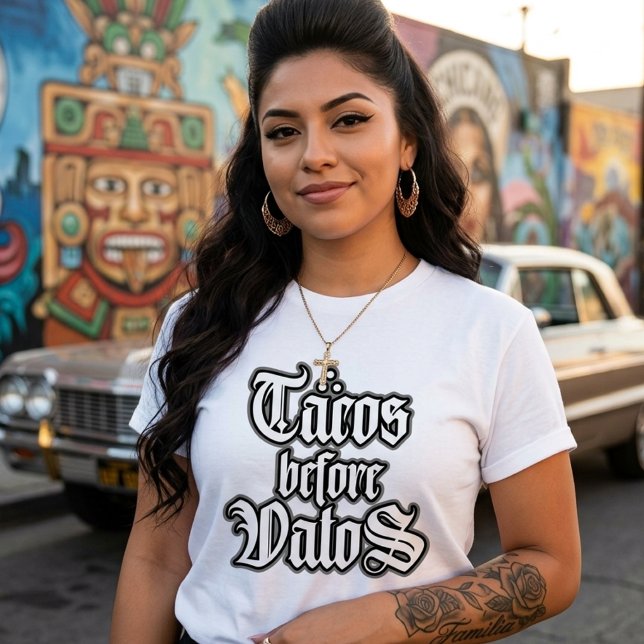 Tacos before Vatos Funny T-shirt (Tacos before Vatos Funny T-shirt)