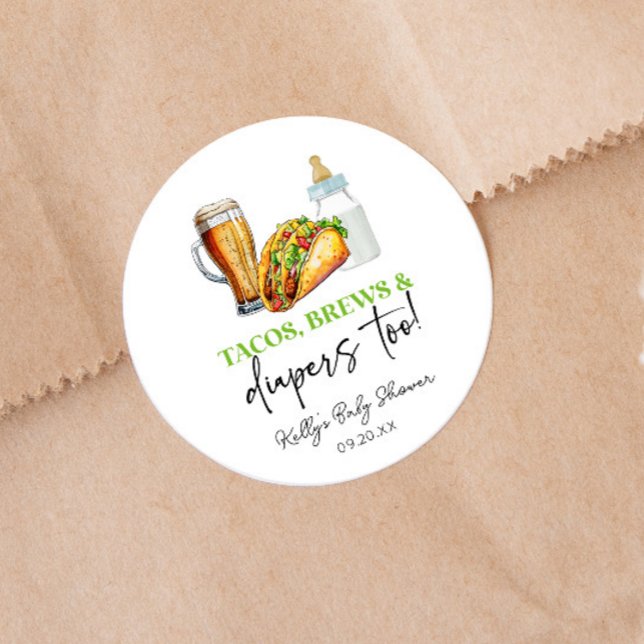 Tacos Brews and Diapers Too! Baby Shower Classic Round Sticker (Creator Uploaded)