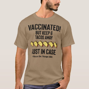 Tacos Cinco De Mayo Vaccinated T-Shirt