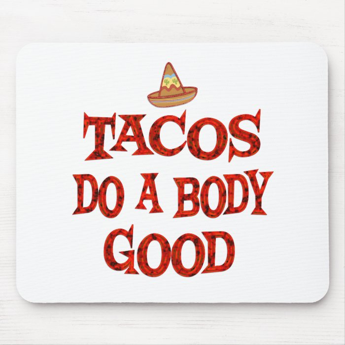 Tacos Do Good Mousepads