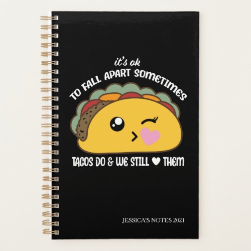 Tacos Fall Apart Meme Planner