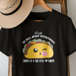 Tacos Fall Apart Meme T-Shirt<br><div class="desc">Tacos Fall Apart Meme T-Shirt - Presenting this “spec-taco-ler” shirt which brings exactly the right touch to any ensemble. Especially on the days when we wish we were more full of tacos than emotions. Featuring an incredibly cute kawaii taco with the phrase “It's ok to fall apart sometimes.Tacos do and...</div>