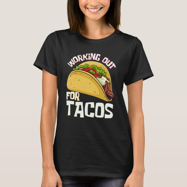 Tacos Fitness Working Out Cinco de Mayo Cute T-Shirt (Front)