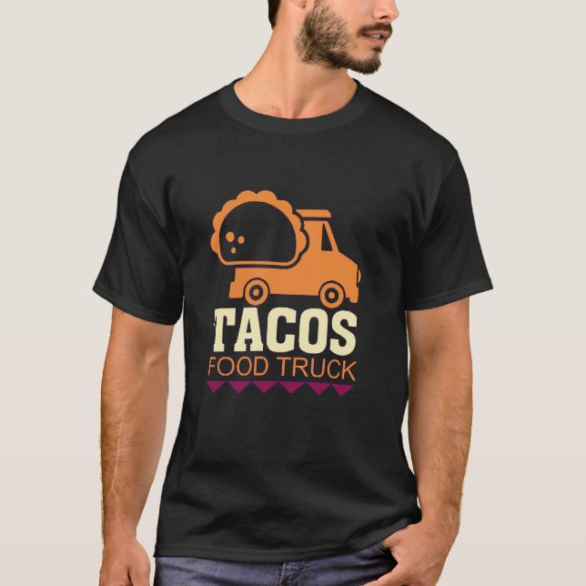 Tacos Food Truck T-Shirt (Front)