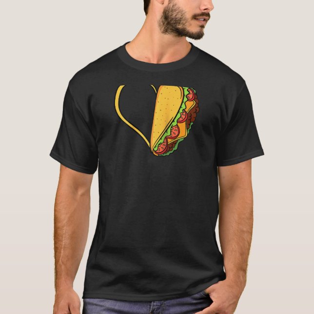 Tacos Heart Mexican Dish Street Food Chili Taquito T-Shirt (Front)