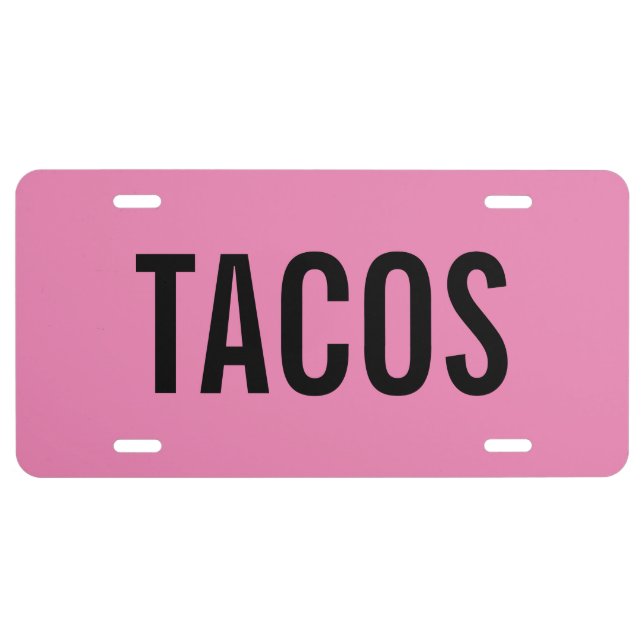 Tacos License Plate (Front)