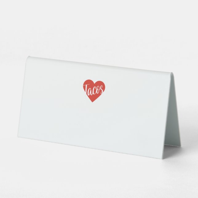 Tacos love funny valentines day table tent (Front)