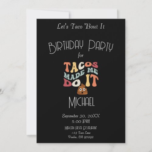 Tacos Made Me Do It Funny Poop Birthday Invitation