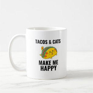 Tacos make me happy funny tacos Mexican food Coffee Mug