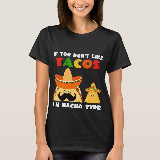 Tacos Nacho Lovers  T-Shirt (Front)