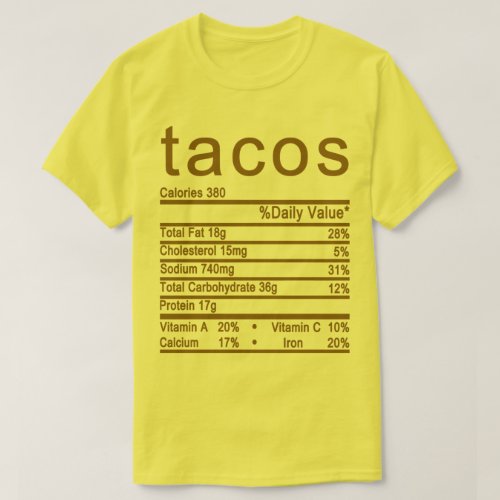 tacos Nutrition Facts label T_Shirt