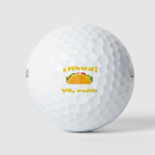 Tacos  ok deal golf balls