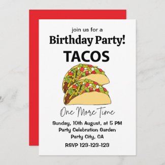 Tacos One More Time Mexican Food Taco Birthday