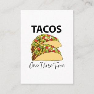 Tacos One More Time Mexican Food Taco Business Card