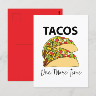 Tacos One More Time Mexican Food Taco Postcard