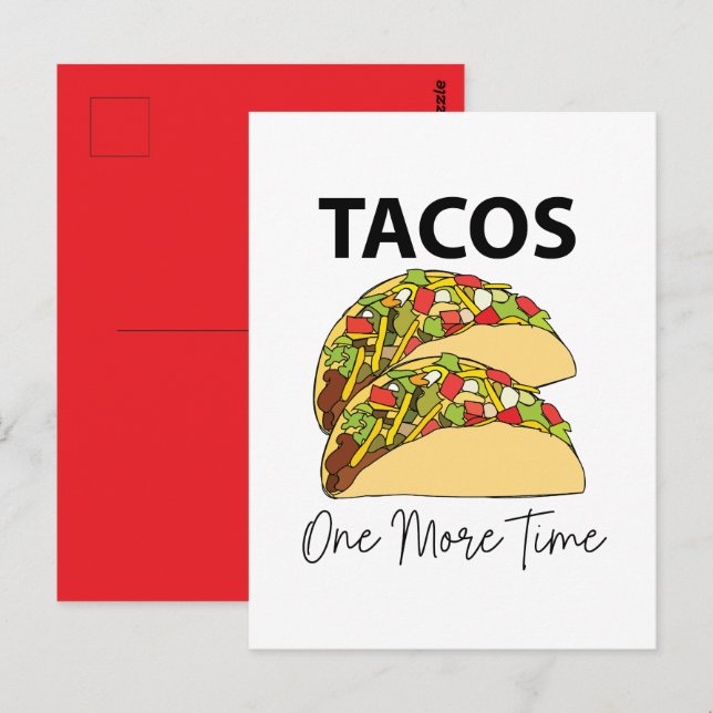 Tacos One More Time Mexican Food Taco Postcard (Front/Back)