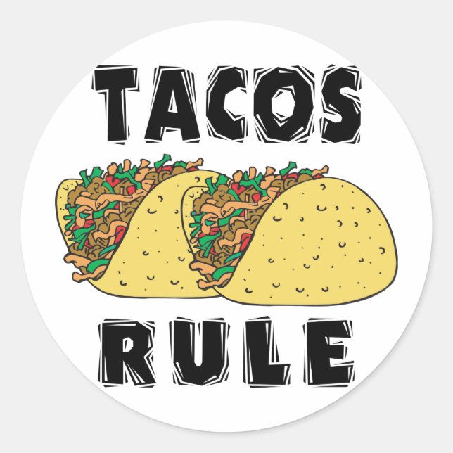 Tacos Rule Classic Round Sticker (Front)