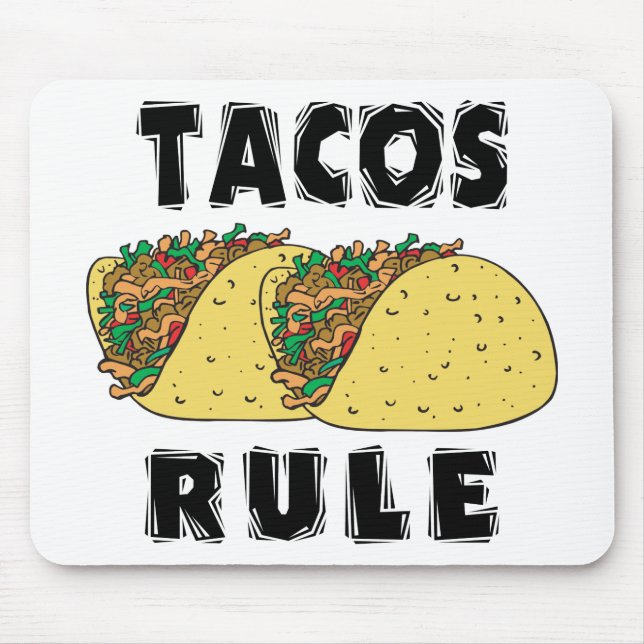 Tacos Rule Mouse Pad (Front)