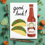 TACOS Spicy Hot Sauce Cat Maracas GOOD LUCK Postcard<br><div class="desc">It's TACO TIME! Check out this fun and spicy hot sauce with a cat shaking his maracas. Customize with your own text! Take a look at my shop for more!</div>