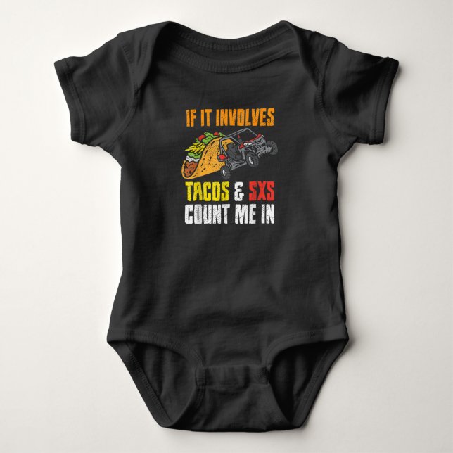 Tacos & SxS Four Wheeler Quad Off-Roading UTV ATV Baby Bodysuit (Front)