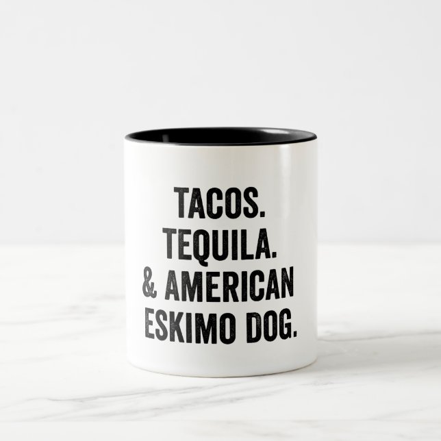 Tacos Tequila And American Eskimo Dog Funny  Two-Tone Coffee Mug (Center)