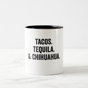 Tacos Tequila And Chihuahua  Two-Tone Coffee Mug