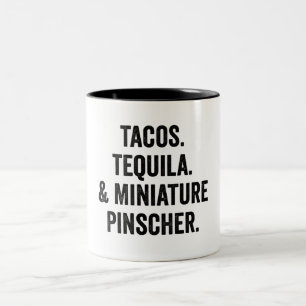 Tacos Tequila And Miniature Pinscher Two-Tone Coffee Mug