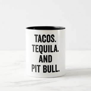 Tacos Tequila And Pit Bull Two-Tone Coffee Mug
