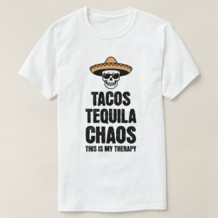 Tacos Tequila Chaos Therapy Tee for Fun Lovers