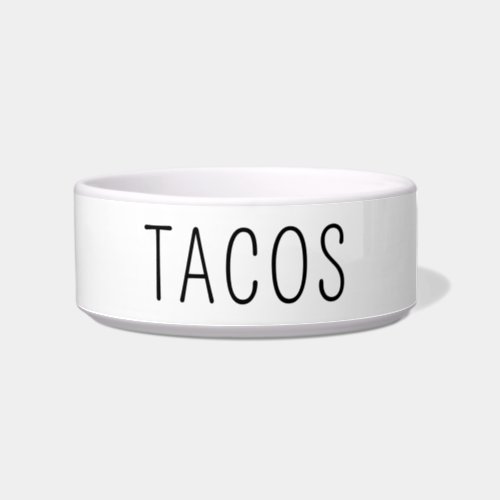 Tacos Tequila Funny Dog Cat Pet Lover Gifts Food Bowl