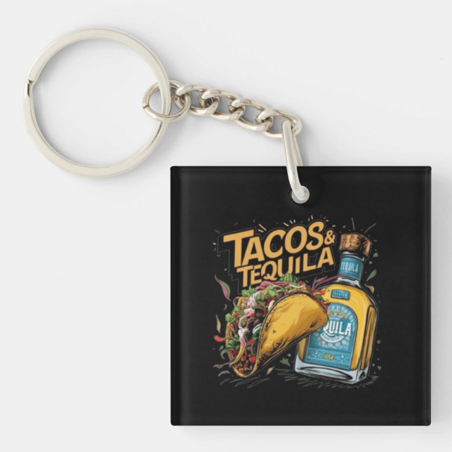 Tacos & Tequila Keychain (Front)