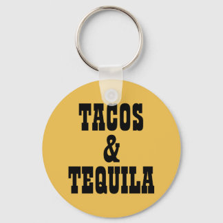 Tacos & Tequila Keychain