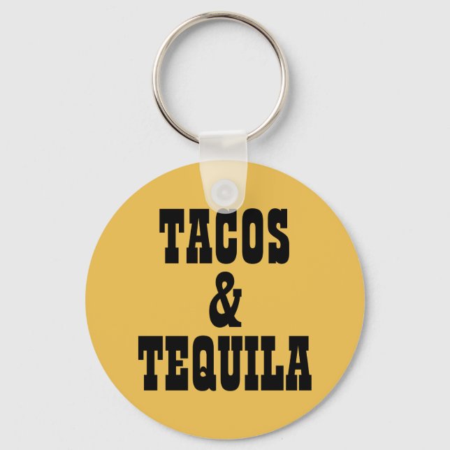 Tacos & Tequila Keychain (Front)