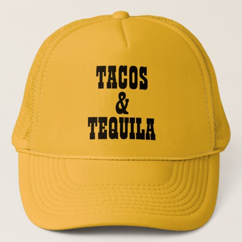 Tacos  Tequila Trucker Hat