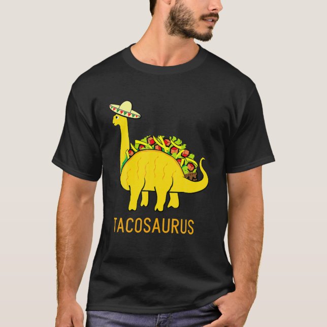 Tacosaurus Cinco De Mayo Funny Taco Dinosaur Gifts T-Shirt (Front)