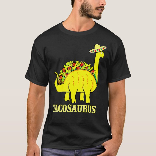 Tacosaurus Cinco De Mayo  Funny Taco Dinosaur T-Shirt (Front)