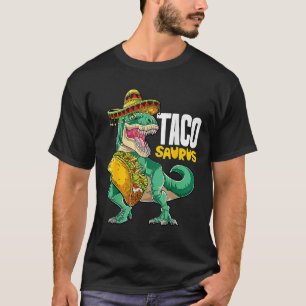 Tacosaurus Cinco de Mayo Shirt Funny Trex Taco Din