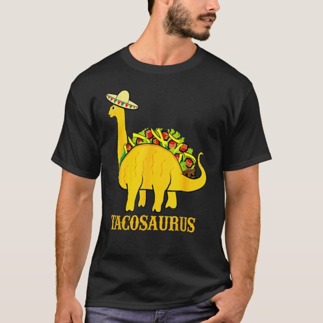 Tacosaurus Cinco De Mayo   Taco Dinosaur T-Shirt (Front)