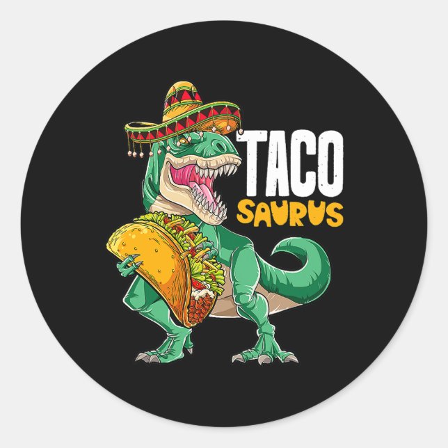 Tacosaurus Shirt Taco Cinco De Mayo Dinosaur T Rex Classic Round Sticker (Front)