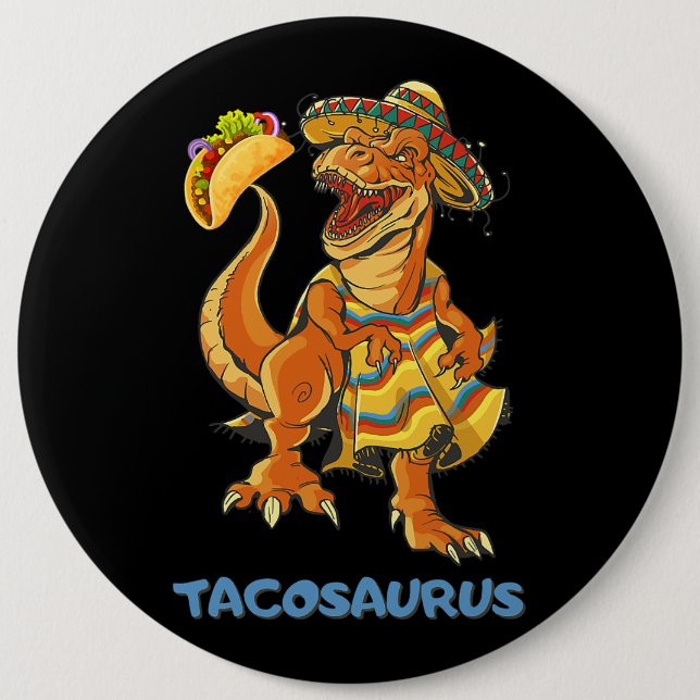 Tacosaurus Taco Cinco de Mayo Kids Boys Dinosaur t Button (Front)