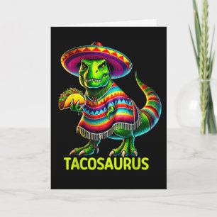 Tacosaurus taco dinosaur cinco de mayo mexicanTaco Card