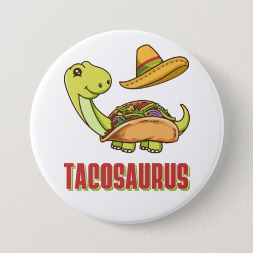 Tacosaurus Taco Dinosaur Cinco De Mayo Round Butto Button